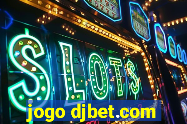 jogo djbet.com