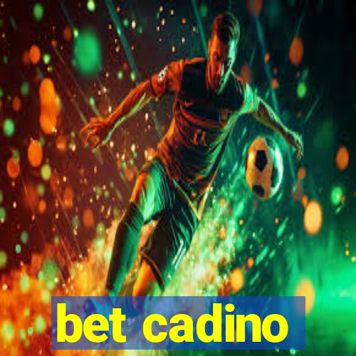 bet cadino