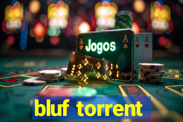 bluf torrent