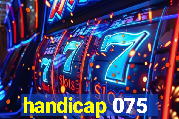 handicap 075