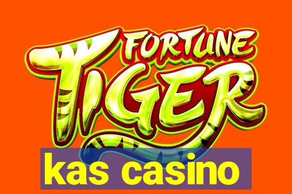 kas casino