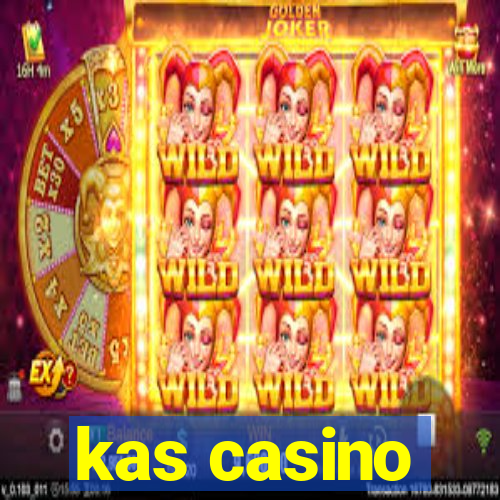 kas casino