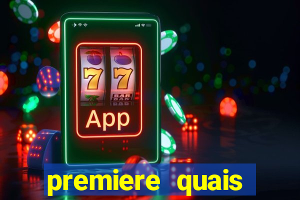 premiere quais jogos passam