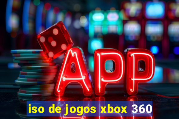 iso de jogos xbox 360