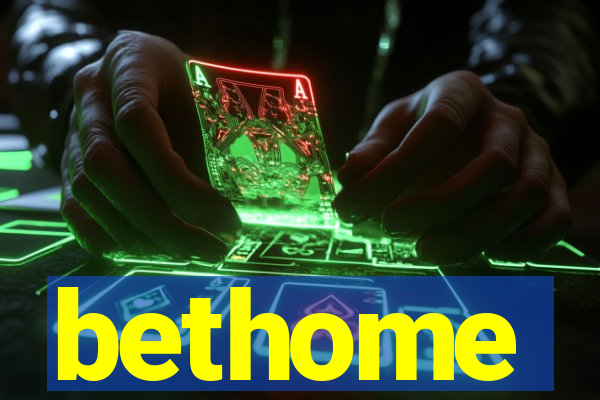 bethome