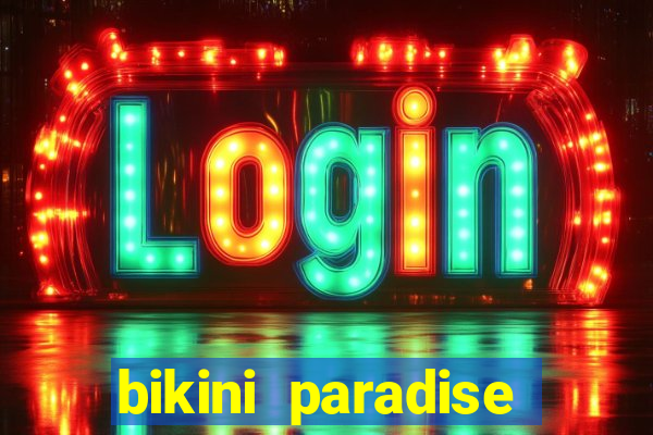 bikini paradise slot demo