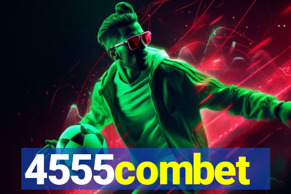 4555combet