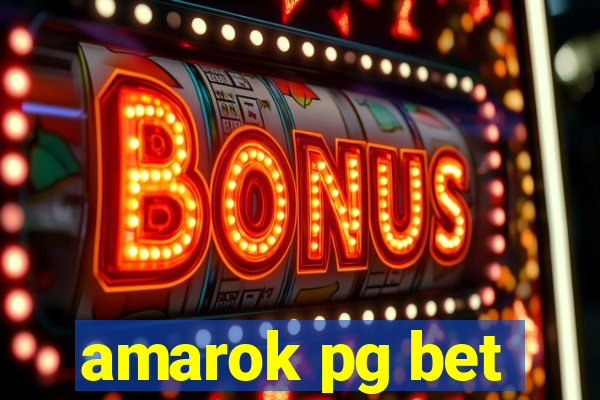 amarok pg bet