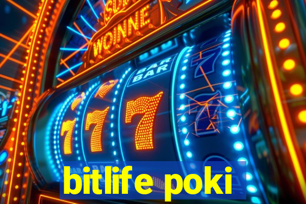 bitlife poki