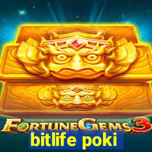 bitlife poki