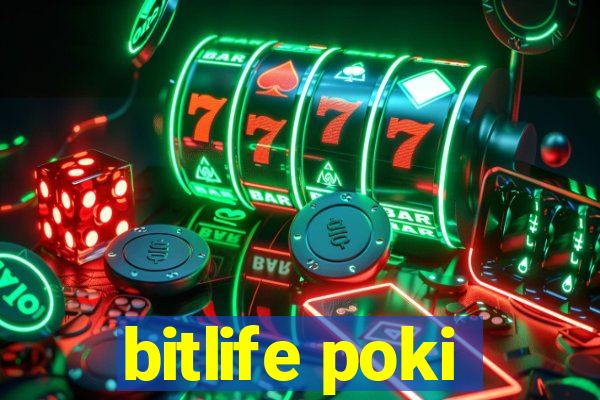 bitlife poki