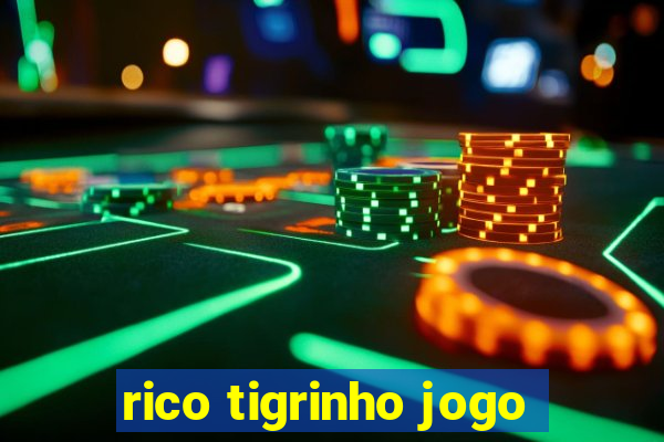 rico tigrinho jogo