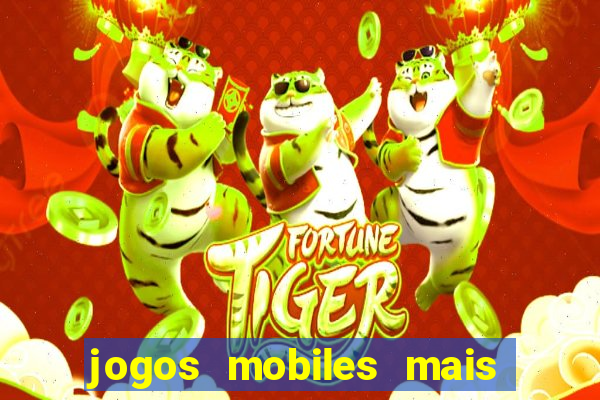 jogos mobiles mais jogados do mundo