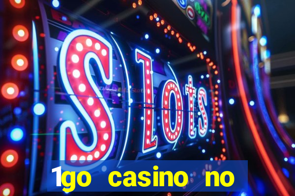 1go casino no deposit bonus