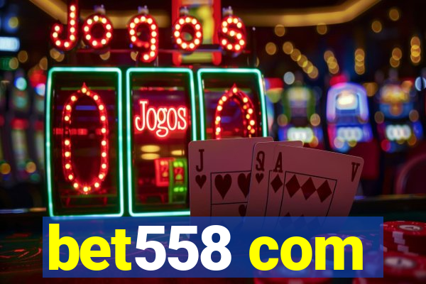 bet558 com