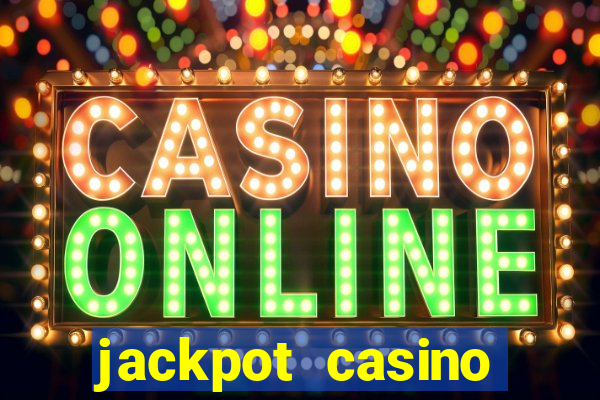 jackpot casino online real money