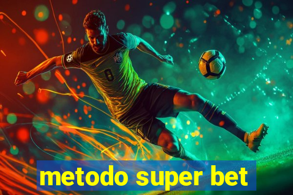 metodo super bet