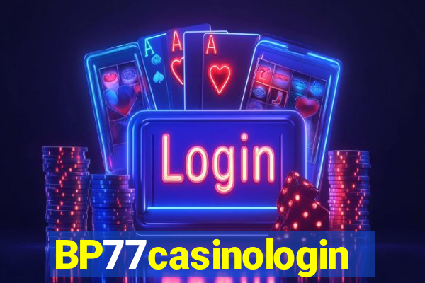 BP77casinologin