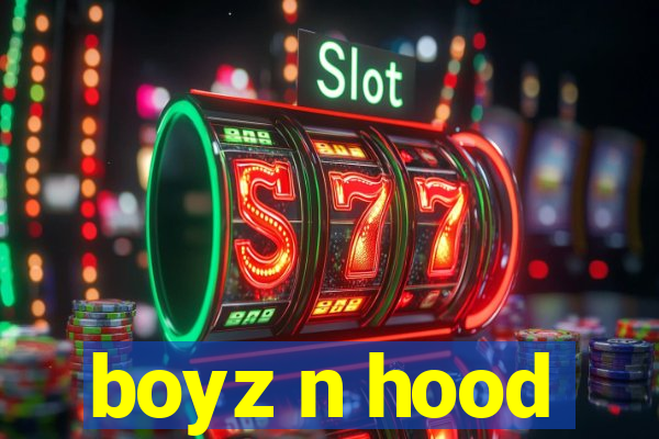 boyz n hood