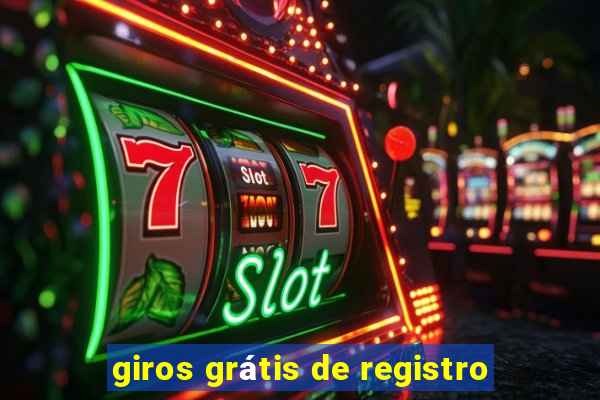 giros grátis de registro