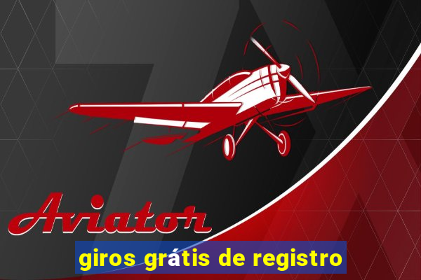 giros grátis de registro