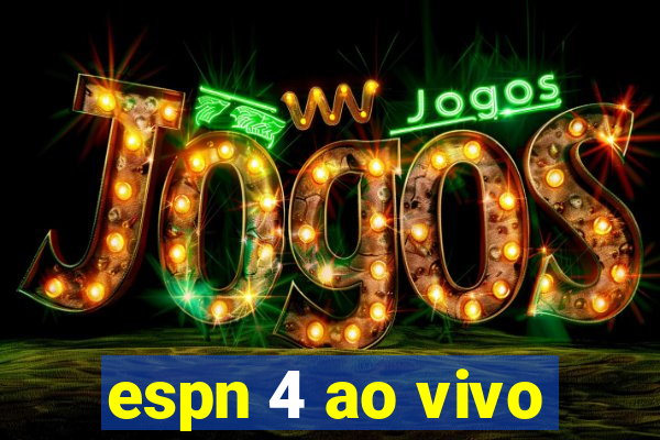 espn 4 ao vivo