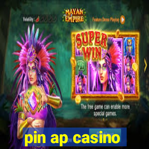 pin ap casino