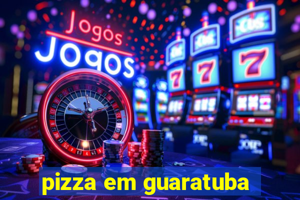 pizza em guaratuba