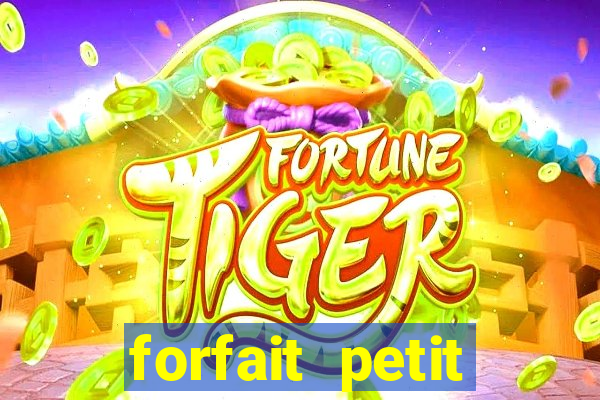 forfait petit manoir du casino