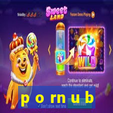 p o rn u b