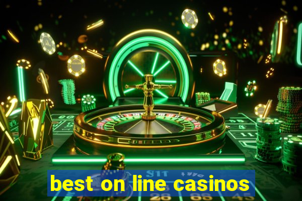 best on line casinos