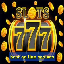 best on line casinos