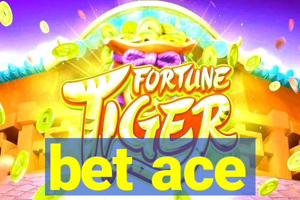 bet ace