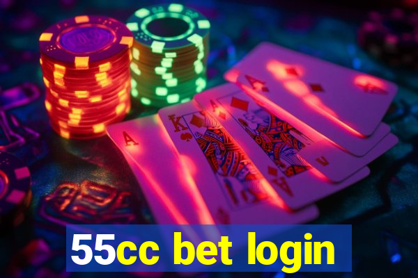 55cc bet login