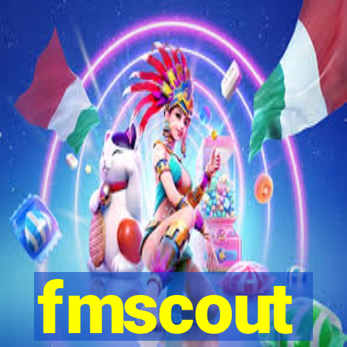 fmscout