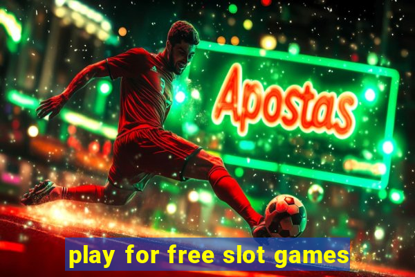 play for free slot games