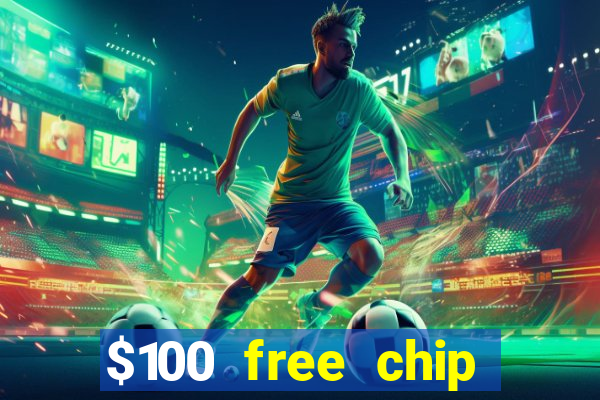 $100 free chip casino captain jack