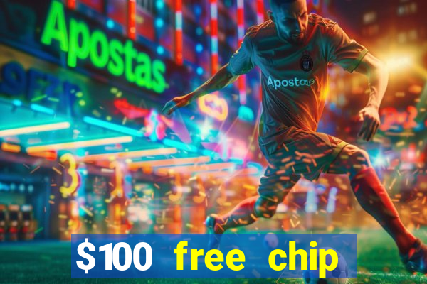 $100 free chip casino captain jack