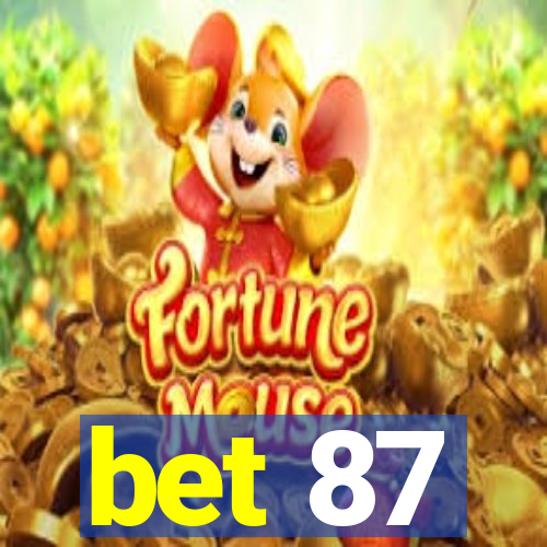 bet 87