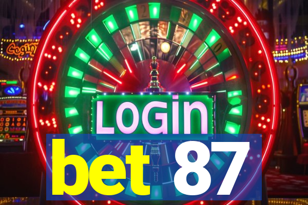 bet 87