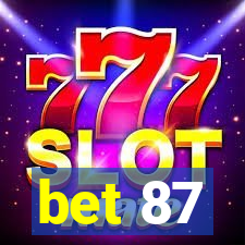 bet 87