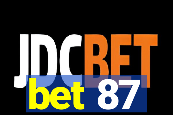 bet 87