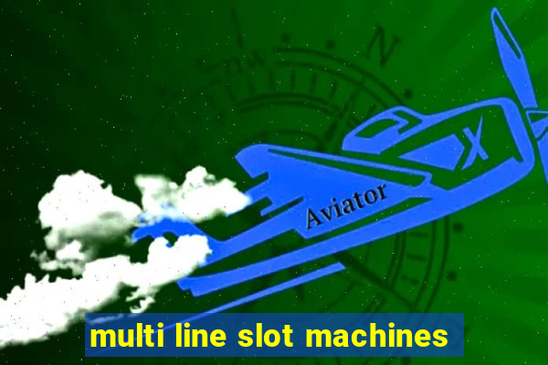 multi line slot machines