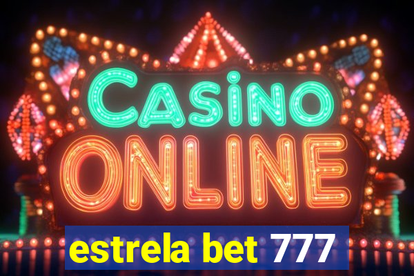 estrela bet 777