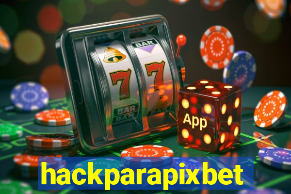 hackparapixbet