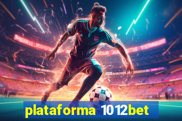 plataforma 1012bet