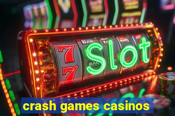 crash games casinos