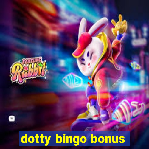 dotty bingo bonus