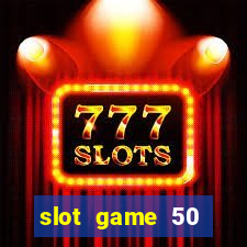 slot game 50 minimum deposit