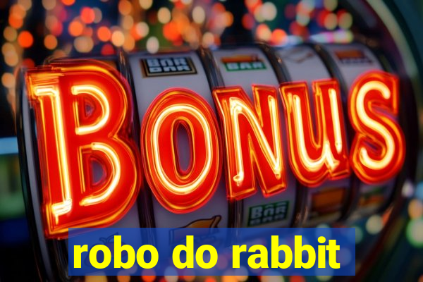 robo do rabbit